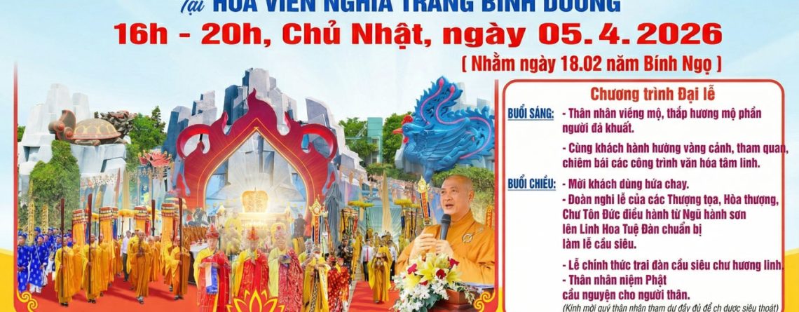 Đại Lễ Cầu Siêu – Cầu An Tiết Thanh Minh 2026 Tại Hoa Viên Bình Dương - Lần Thứ 18 Liên Tiếp